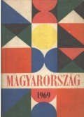Dr. Pálfy József (szerk.) - A Magyarország Évkönyve 1969.