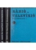 Gellérthegyi József- Kovács Attila,Mező Béla- Pálinszky Antal,Sallai Ernő - Rádió és televízió szakismeretek I-II. kötet