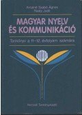 Antalné Szabó Ágnes,Raátz Judit - Magyar nyelv és kommunikáció