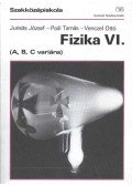 Venczel Ottó,Paál Tamás,Jurisits József dr. - Fizika VI.