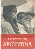 Hanzelka, Jirí,Zikmund, Miroslav - A folyón túl van Argentína