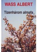 Wass Albert - Tizenhárom almafa