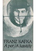 Franz Kafka - A per / A kastély