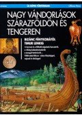 Balta, Paul,Brighelli, Jean-Paul,Cardot, Fabienne,Jean-Claude Cheynet,Cohat, Yves,Anne Nercessian - Nagy vándorlások szárazföldön és tengeren