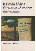 Kálmán Márta - Sträler-lakó voltam
