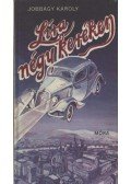 Jobbágy Károly - Líra négy keréken