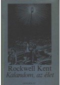 Kent, Rockwell - Kalandom, az élet