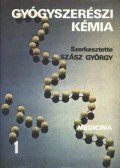 Szász György - Gyógyszerészi kémia I-II. kötet