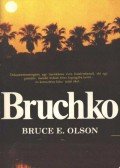 Olson, Bruce E. - Bruchko