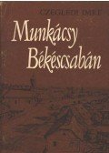 Czeglédi Imre - Munkácsy Békéscsabán