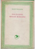 Hans Fallada - Halálodra magad maradsz