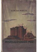 Koroda Miklós - Megvilágosodott már