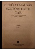 Szabó T. Attila - Erdélyi magyar szótörténeti tár I. A-C