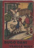 Z. Tábori Piroska - Dugó Dani világgá megy