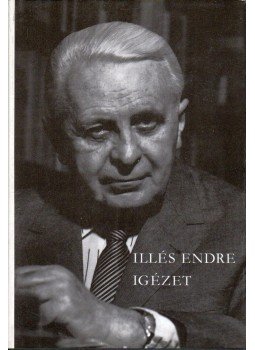 Illés Endre - Igézet Illés Endre - Igézet, Budapest 1982 antikvár könyv