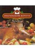 Frank Júlia - Disznóságok könyve