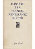 Bárdos László - Ronsard és a francia reneszánsz költői