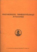 Boros László - Magyarország természetföldrajzi áttekintése