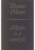 Thomas Mann - Mario és a varázsló