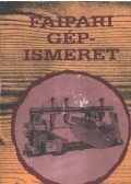 Zsarnai Szilárd - Faipari gépismeret