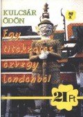 Kulcsár Ödön - Egy titokzatos özvegy Londonból