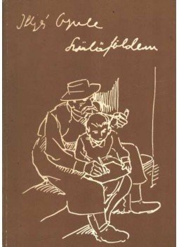 Illyés Gyula - Szülőföldem