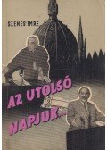 Szenes Imre - Az utolsó napjuk