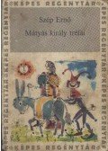 Szép Ernő - Mátyás király tréfái