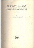 Mikszáth Kálmán - Mikszáth Kálmán cikkek és karcolatok