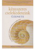 O'Malley, Mary - Kényszeres cselekedeteink üzenete