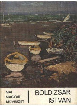Bodnár Éva - Boldizsár Iván Bodnár Éva - Boldizsár Iván, Budapest 0 antikvár könyv