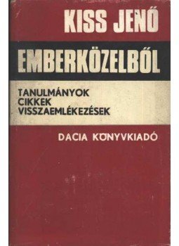 Kiss Jenő - Emberközelből Kiss Jenő - Emberközelből, Kolozsvár - Napoca 1979 antikvár könyv