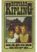 Rudyard Kipling - Három kópé