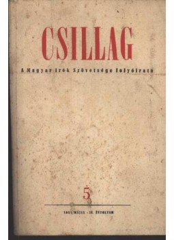 Németh Andor - Csillag 5. 1948. április II. évfolyam Németh Andor - Csillag 5. 1948. április II. évfolyam, Budapest 1948 antikvár könyv