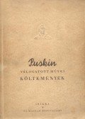 Puskin, Alekszandr Szergejevics - Költemények és egyéb verses munkák