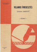 Parázsó József (összeáll) - Villamos ívhegesztés