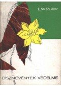 Müller, Ernst W. - Dísznövények védelme