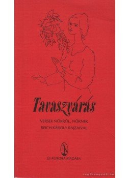 Több író - Tavaszvárás Több író - Tavaszvárás, 1989 antikvár könyv