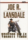 Lansdale, Joe R. - Veszett világ