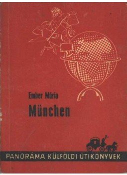 Ember Mária - München Ember Mária - München, Budapest 1972 antikvár könyv