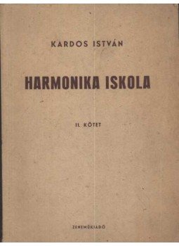 Kardos István - Harmonika iskola II. kötet Kardos István - Harmonika iskola II. kötet, Budapest 1964 antikvár könyv
