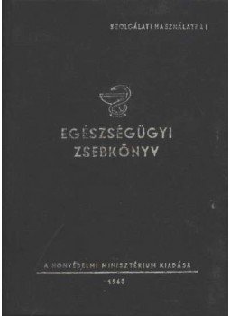 Faradi László - Egészségügyi zsebkönyv Faradi László - Egészségügyi zsebkönyv, 1960 antikvár könyv