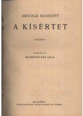 Farkas Imre,Arnold Bennett - Sisters Takáts, A kísértet, Élve eltemetve