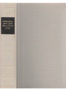 Tersánszky jenő - Tersánszky Józsi Jenő válogatott művei Tersánszky jenő - Tersánszky Józsi Jenő válogatott művei, Budapest 1978 antikvár könyv