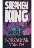 Stephen King - Borzalmak városa