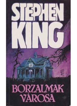 Stephen King - Borzalmak városa Stephen King - Borzalmak városa, Budapest 1995 antikvár könyv