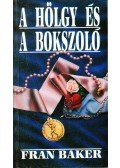Baker, Fran - A hölgy és a bokszoló