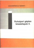 Bődi Béla - Ruhaipari géptan feladatlapok II.