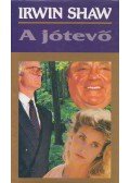 Shaw, Irwin - A jótevő