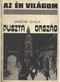 Vargyai Gyula - Puszta ország Vargyai Gyula - Puszta ország, Budapest 1988 antikvár könyv